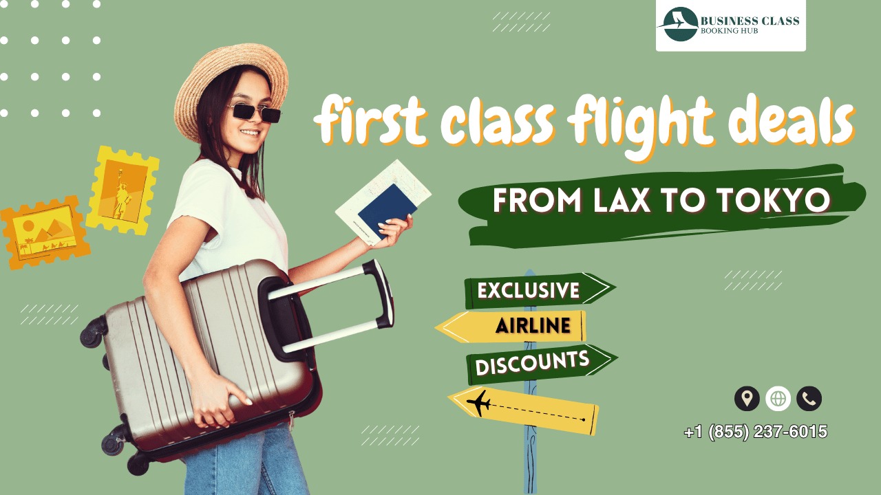 Best First Class Flight Deals from LAX to Tokyo | Save Big on Luxury Travel